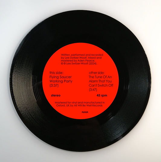 Vinyl 7" Double A-Side - Flying Saucer Working Party / The Tune Of An Alarm That You Can't Switch Off